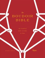 Boudoir Bible: The Uninhibited Sex Guide for Today cena un informācija | Pašpalīdzības grāmatas | 220.lv