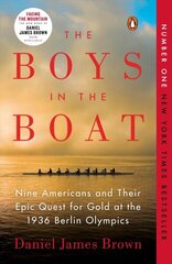 Boys in the Boat: Nine Americans and Their Epic Quest for Gold at the 1936 Berlin Olympics cena un informācija | Grāmatas par veselīgu dzīvesveidu un uzturu | 220.lv