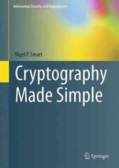 Cryptography Made Simple 2016 1st ed. 2016 cena un informācija | Ekonomikas grāmatas | 220.lv