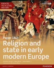 Edexcel AS/A Level History, Paper 1&2: Religion and state in early modern Europe Student Book plus ActiveBook, Student Book plus ActiveBook cena un informācija | Vēstures grāmatas | 220.lv