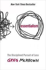 Essentialism: The Disciplined Pursuit of Less cena un informācija | Pašpalīdzības grāmatas | 220.lv