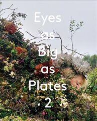 Eyes as Big as Plates 2 цена и информация | Книги по фотографии | 220.lv