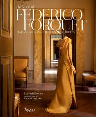 Frederico Forquet: A Life in Style: Fashion ? Interiors ? Gardens cena un informācija | Grāmatas par arhitektūru | 220.lv