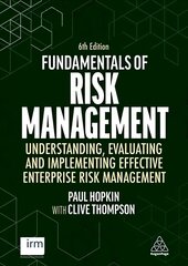Fundamentals of Risk Management: Understanding, Evaluating and Implementing Effective Enterprise Risk Management 6th Revised edition цена и информация | Энциклопедии, справочники | 220.lv