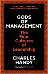 Gods of Management: The Four Cultures of Leadership Main cena un informācija | Ekonomikas grāmatas | 220.lv