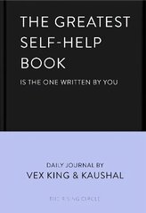 Greatest Self-Help Book (is the one written by you): A Daily Journal for Gratitude, Happiness, Reflection and Self-Love цена и информация | Самоучители | 220.lv