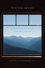 Healing Spaces: The Science of Place and Well-Being цена и информация | Самоучители | 220.lv