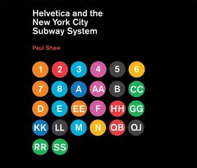 Helvetica and the New York City Subway System: The True (Maybe) Story New edition cena un informācija | Mākslas grāmatas | 220.lv