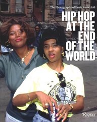 Hip-Hop at the End of the World: The Photography of Brother Ernie цена и информация | Книги по фотографии | 220.lv