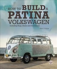 How to Build a Patina Volkswagen cena un informācija | Enciklopēdijas, uzziņu literatūra | 220.lv