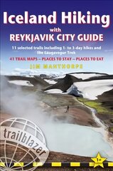 Iceland Hiking - with Reykjavik City Guide: 11 selected trails including 1- to 2-day hikes and The Laugavegur Trek cena un informācija | Ceļojumu apraksti, ceļveži | 220.lv