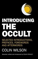 Introducing the Occult - selected introductions, prefaces, forewords and afterwords cena un informācija | Pašpalīdzības grāmatas | 220.lv