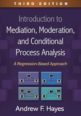 Introduction to Mediation, Moderation, and Conditional Process Analysis: A Regression-Based Approach 3rd edition cena un informācija | Sociālo zinātņu grāmatas | 220.lv