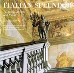 Italian Splendor: Castles, Palaces, and Villas cena un informācija | Grāmatas par arhitektūru | 220.lv