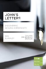 John's Letters (Lifebuilder Study Guides): Discovering Genuine Christianity cena un informācija | Garīgā literatūra | 220.lv