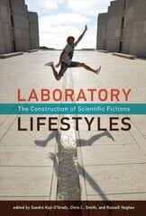 Laboratory Lifestyles: The Construction of Scientific Fictions cena un informācija | Izglītojošas grāmatas | 220.lv