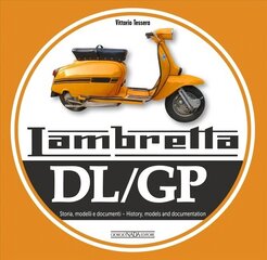 Lambretta DL/GP: History, models and documents cena un informācija | Ceļojumu apraksti, ceļveži | 220.lv