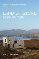 Land of Stone: A Journey Through Modern Architecture in Scotland цена и информация | Книги по архитектуре | 220.lv