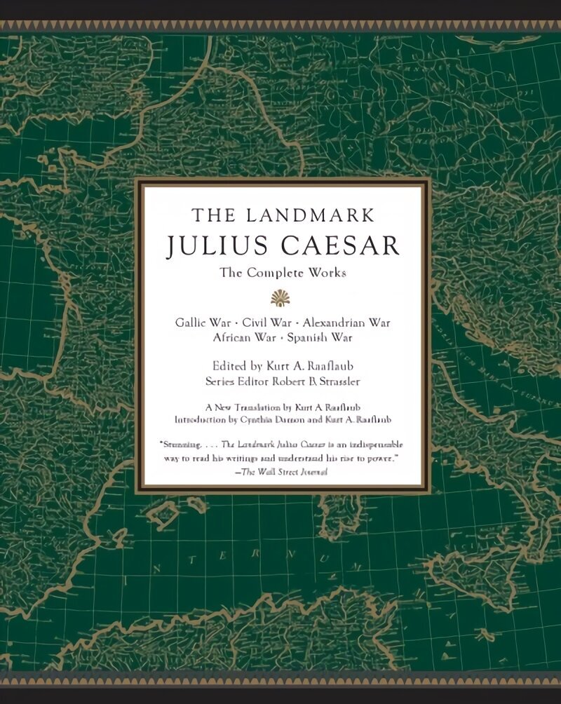 Landmark Julius Caesar: The Complete Works: Gallic War, Civil War, Alexandrian War, African War, and Spanish War cena un informācija | Vēstures grāmatas | 220.lv