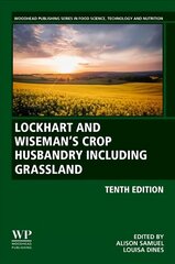 Lockhart and Wiseman's Crop Husbandry Including Grassland 10th edition cena un informācija | Sociālo zinātņu grāmatas | 220.lv