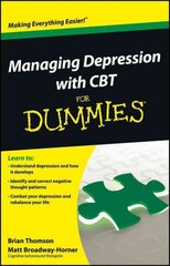 Managing Depression with CBT For Dummies cena un informācija | Pašpalīdzības grāmatas | 220.lv