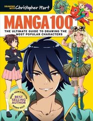 Manga 100: The Ultimate Guide to Drawing the Most Popular Characters цена и информация | Книги об искусстве | 220.lv