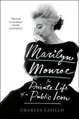 Marilyn Monroe: The Private Life of a Public Icon цена и информация | Биографии, автобиографии, мемуары | 220.lv