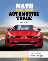 Math for the Automotive Trade 6th edition цена и информация | Книги по экономике | 220.lv