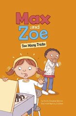 Max and Zoe: Too Many Tricks cena un informācija | Grāmatas pusaudžiem un jauniešiem | 220.lv