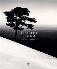 Michael Kenna (Bilingual edition): Trees / Arbres цена и информация | Книги по фотографии | 220.lv