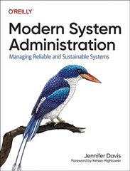 Modern System Administration: Managing Reliable and Sustainable Systems цена и информация | Книги по экономике | 220.lv