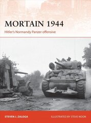 Mortain 1944: Hitler's Normandy Panzer offensive cena un informācija | Vēstures grāmatas | 220.lv