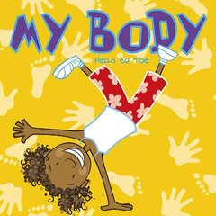 My Body: Head to Toe цена и информация | Книги для малышей | 220.lv