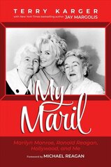 My Maril: Marilyn Monroe, Ronald Reagan, Hollywood, and Me cena un informācija | Biogrāfijas, autobiogrāfijas, memuāri | 220.lv