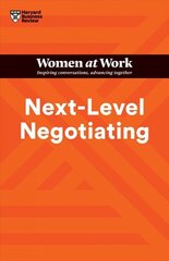 Next-Level Negotiating (HBR Women at Work Series) cena un informācija | Ekonomikas grāmatas | 220.lv