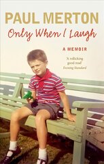 Only When I Laugh: My Autobiography цена и информация | Биографии, автобиогафии, мемуары | 220.lv