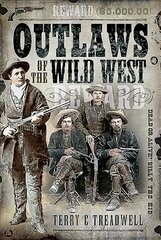 Outlaws of the Wild West cena un informācija | Biogrāfijas, autobiogrāfijas, memuāri | 220.lv
