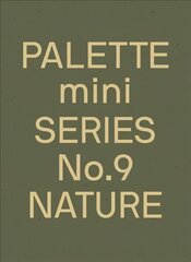 PALETTE Mini 09: Nature: New earth tone graphics цена и информация | Книги об искусстве | 220.lv