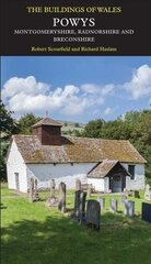 Powys: Montgomeryshire, Radnorshire and Breconshire цена и информация | Книги об архитектуре | 220.lv