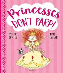 Princesses Don't Parp цена и информация | Книги для малышей | 220.lv