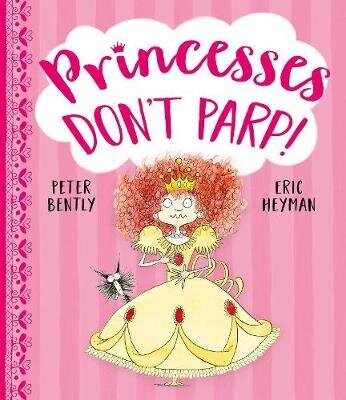 Princesses Don't Parp цена и информация | Grāmatas mazuļiem | 220.lv
