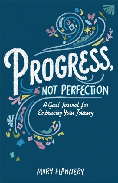 Progress, Not Perfection: A Goal Journal for Embracing Your Journey цена и информация | Pašpalīdzības grāmatas | 220.lv
