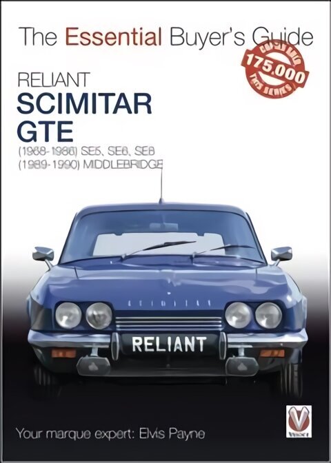 Reliant Scimitar GTE: (1968-1990) SE5, SE6, SE8. cena un informācija | Enciklopēdijas, uzziņu literatūra | 220.lv