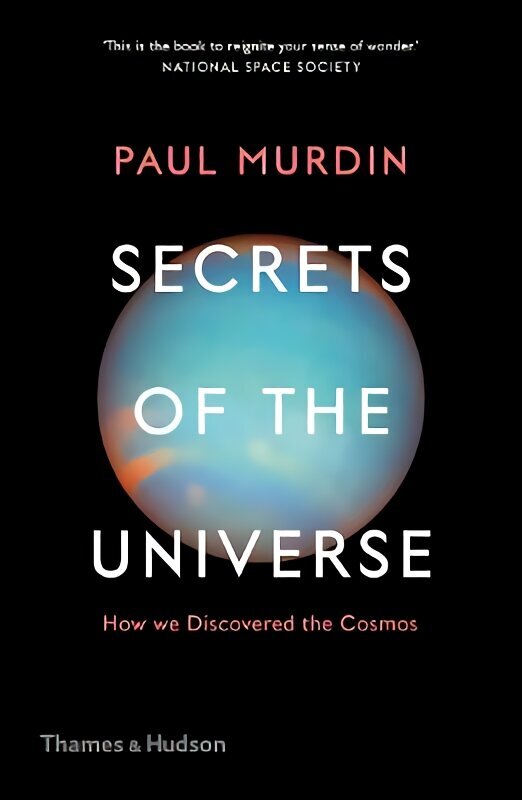 Secrets of the Universe: How We Discovered the Cosmos цена и информация | Enciklopēdijas, uzziņu literatūra | 220.lv