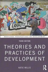 Theories and Practices of Development 3rd edition cena un informācija | Enciklopēdijas, uzziņu literatūra | 220.lv