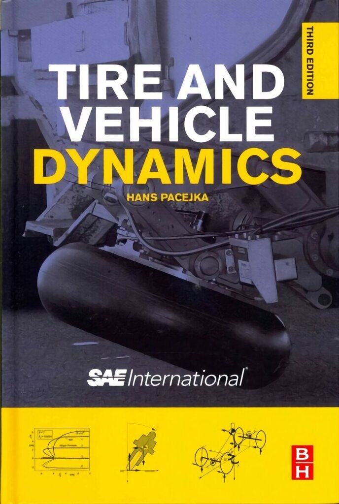 Tire and Vehicle Dynamics 3rd edition цена и информация | Enciklopēdijas, uzziņu literatūra | 220.lv