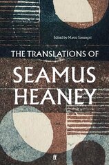 Translations of Seamus Heaney Main цена и информация | Пособия по изучению иностранных языков | 220.lv