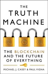 Truth Machine: The Blockchain and the Future of Everything ePub edition cena un informācija | Ekonomikas grāmatas | 220.lv