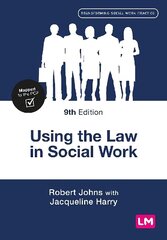 Using the Law in Social Work 9th Revised edition цена и информация | Книги по социальным наукам | 220.lv