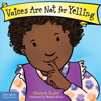 Voices Are Not for Yelling cena un informācija | Grāmatas mazuļiem | 220.lv